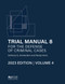 Trial Manual 8 for the Defense of Criminal Cases Volume 4 Trial Manual 8 for the Defense of Criminal Cases Volume 4