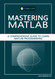 Mastering Matlab