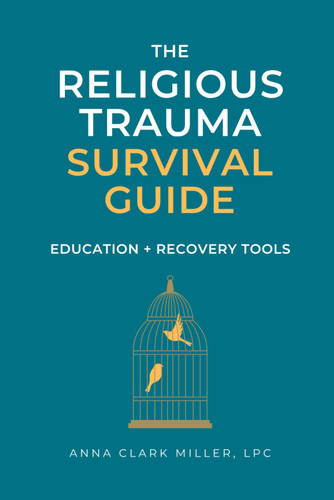 Religious Trauma Survival Guide: Education and Recovery Tools for