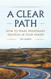 A Clear Path: How to Make Missionary Disciples in Your Parish