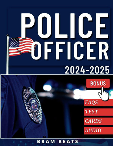 Police Officer Exam Study Guide 2024-2025