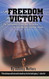 My Freedom My Victory: The Faithfulness of God and the Victory He