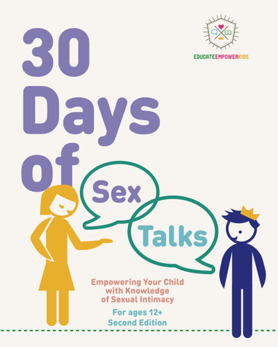 30 Days of Sex Talks for Ages 12+: Empowering Your Child with
