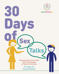 30 Days of Sex Talks for Ages 12+: Empowering Your Child with