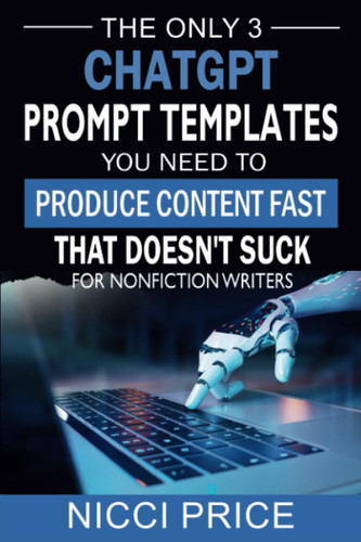 ChatGPT Prompt Templates For Nonfiction Writers