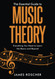 The Essential Guide to Music Theory: Everything You Need to Learn the