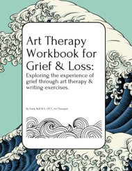 Art Therapy Workbook for Grief & Loss