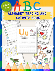 ABC Alphabet Tracing and Activity Book for Ages 3-5