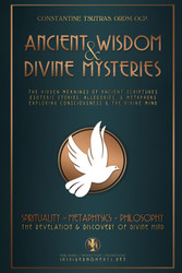 Ancient Wisdom & Divine Mysteries: The Hidden Meaning of Ancient