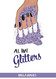 All That Glitters