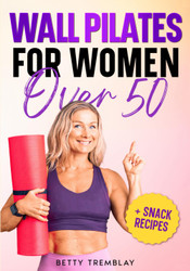 Wall Pilates for Women Over 50