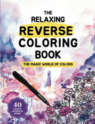 The Relaxing Reverse Coloring Book