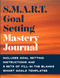 SMART Goal Setting Mastery Journal
