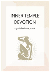 Inner Temple Devotion: A Guided Self Care Journal