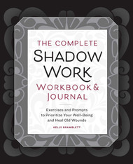 The Complete Shadow Work Workbook & Journal