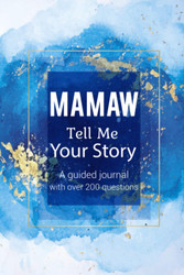 Mamaw Tell Me Your Story