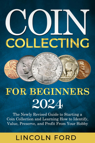 Coin Collecting For Beginners 2024