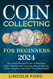 Coin Collecting For Beginners 2024