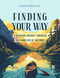 Finding Your Way: A 50 Lesson Journey Through the Storyline of the
