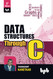 Data Structures Through C: Learn the fundamentals of Data Structures