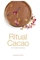 Ritual Cacao: With 12 rituals for the entire year