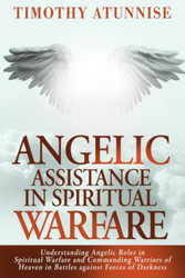 Angelic Assistance in Spiritual Warfare
