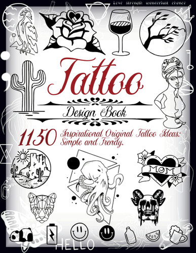 Tattoo Design Book.1150 Inspirational Original Tattoo Ideas