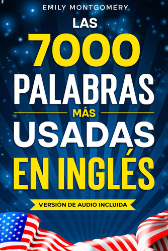 Las 7000 Palabras Mas Usadas en Ingles