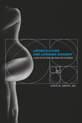Liposculpture and Lipedema Surgery: A Guide for the Patient and