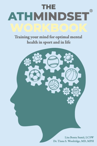 The AthMindset Workbook: Training Your Mind for Optimal Mental Health