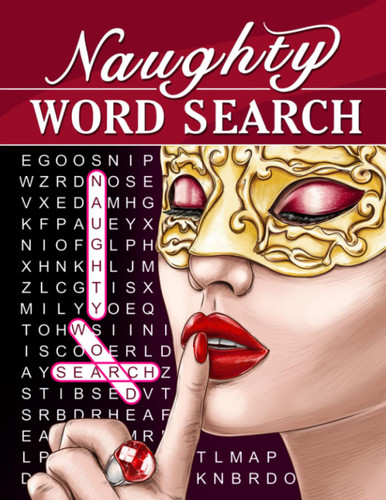 Naughty: Funny Word Search Puzzle Book for Adults to Relieve Stress