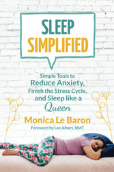 Sleep Simplified: Simple Tools to Reduce Anxiety Finish the Stress