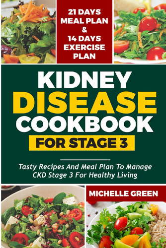 Kidney Disease Diet Cookbook For Stage 3