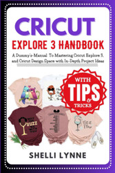 CRICUT EXPLORE 3 HANDBOOK