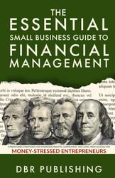 The Essential Small Business Guide to Financial Management