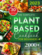 The Complete Plant-Based Cookbook for Beginners