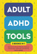 Adult ADHD Tools