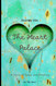 Journey Into the Heart Palace: A Story of Hope and Healing