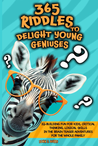 365 Riddles to Delight Young Geniuses