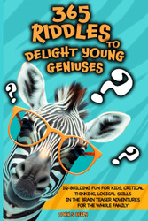 365 Riddles to Delight Young Geniuses