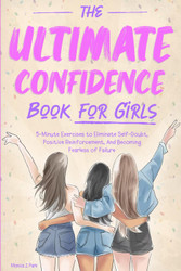 The Ultimate Confidence Book for Girls
