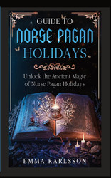 Guide to Norse Pagan Holidays