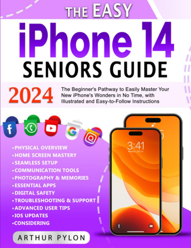 The Easy iPhone 14 Seniors Guide
