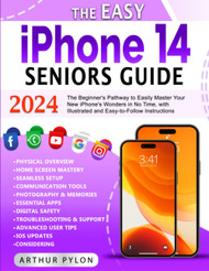 The Easy iPhone 14 Seniors Guide