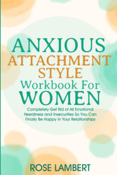 Anxious Attachment Style Workbook For Women