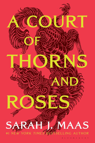 A Court of Thorns and Roses (A Court of Thorns and Roses 1)