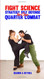 Fight Science: Strategy Self Defense For Close Quarter Combat Fight Science: Strategy Self Defense For Close Quarter Combat