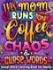 This Mom Runs on Coffee Chaos & Curse Words