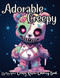 Adorable Creepy Coloring Book with Spooky Gothic Cute Kawaii