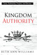 Kingdom Authority: Tools Testimonies Prayers and Decrees